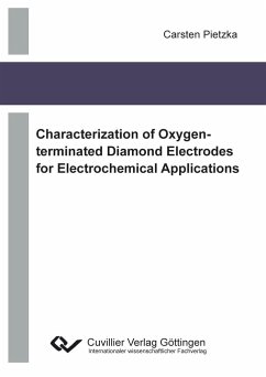 SCharacterization of Oxygen-terminated Diamond Electrodes for Electrochemical Applications - Pietzka, Carsten