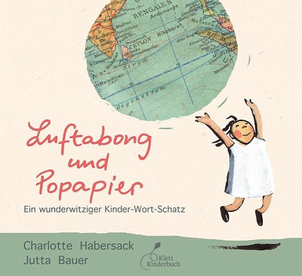 Luftabong und Popapier – Ein wunderwitziger Kinder-Wort-Schatz Luftabong und Popapier – Ein wunderwitziger Kinder-Wort-Schatz