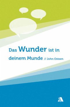 Das Wunder ist in deinem Munde - Osteen, John