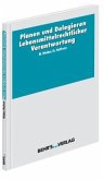 Planen und Delegieren lebensmittelrechtlicher Verantwortung