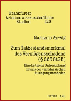 Zum Tatbestandsmerkmal des Vermögensschadens ( 263 StGB) - Weizmann, Marianne