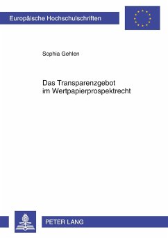 Das Transparenzgebot im Wertpapierprospektrecht - Gehlen, Sophia