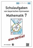 Mathematik 7 Schulaufgaben von bayerischen Gymnasien (G9) mit Lösungen