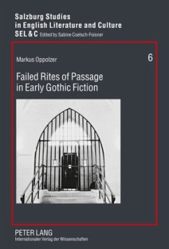 Failed Rites of Passage in Early Gothic Fiction - Oppolzer, Markus