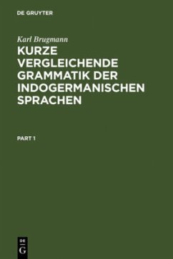 Kurze vergleichende Grammatik der indogermanischen Sprachen - Brugmann, Karl