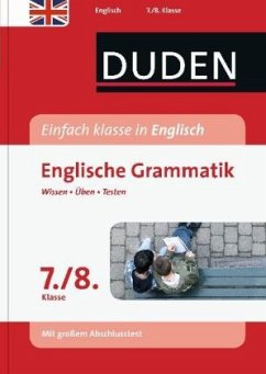 Duden Einfach klasse in Englisch, Englische Grammatik, 7./8. Klasse