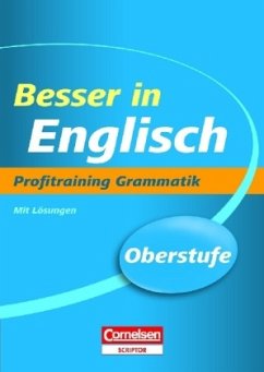 Profitraining Grammatik / Besser in Englisch, Oberstufe