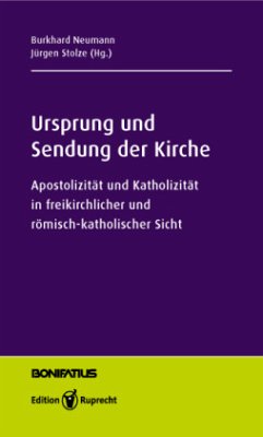 Ursprung und Sendung der Kirche - Hardt, Michael;Iff, Markus;Klaiber, Walter