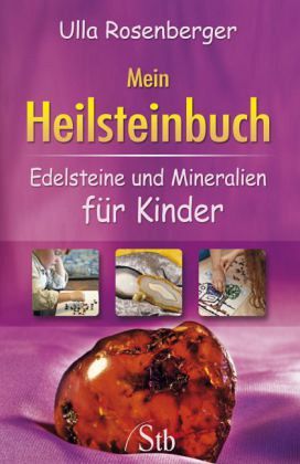 Mein Heilsteinbuch Mein Heilsteinbuch