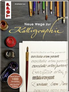 Neue Wege zur Kalligraphie - Lux, Andreas