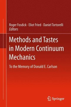 Methods and Tastes in Modern Continuum Mechanics - Fosdick, Roger;Fried, Eliot;Tortorelli, Daniel