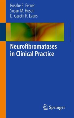 Neurofibromatoses in Clinical Practice - Ferner, Rosalie E.;Huson, Susan;Evans, D. Gareth R.