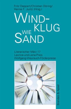 Cover Literarischer März. Leonce- und -Lena-Preis / Windklug wie Sand