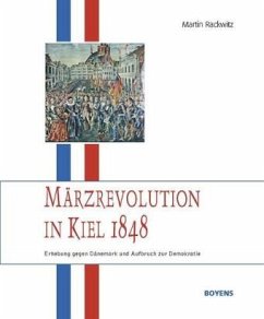 Märzrevolution in Kiel 1848 - Rackwitz, Martin