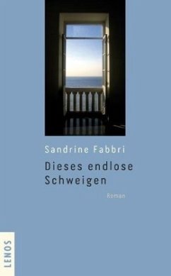 Dieses endlose Schweigen - Fabbri, Sandrine