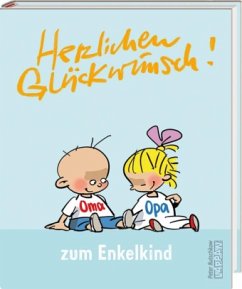 Herzlichen Glückwunsch! zum Enkelkind - Butschkow, Peter