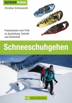 Schneeschuhgehen - Schneeweiß, Christian