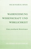 Wahrnehmung, Wissenschaft und Wirklichkeit