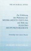 Zur Erklärung des Phänomens der Medikamente-Testung mit Hilfe des Elektroakupunkturgeräts