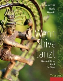 Wenn Shiva tanzt - Gerwin, Roswitha M.