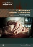 Das Geheimnis unserer Großmütter