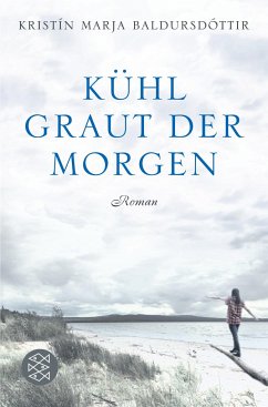 Kühl graut der Morgen - Baldursdóttir, Kristín Marja