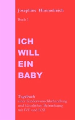 Ich will ein Baby - Himmelreich, Josephine