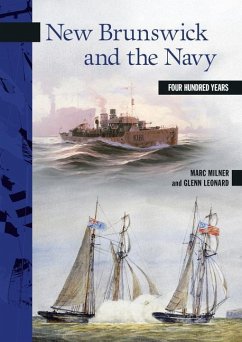 New Brunswick and the Navy - Milner, Marc; Leonard, Glenn