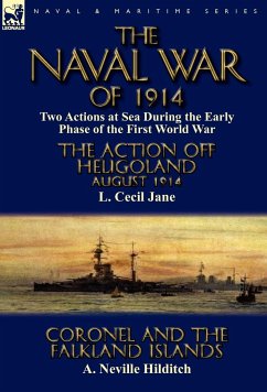 The Naval War of 1914 - Jane, L. Cecil; Hilditch, A. Neville