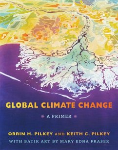 Global Climate Change - Pilkey, Orrin H; Pilkey, Keith C