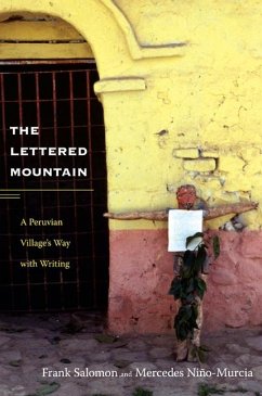 The Lettered Mountain: A Peruvian Village's Way with Writing - Salomon, Frank L.