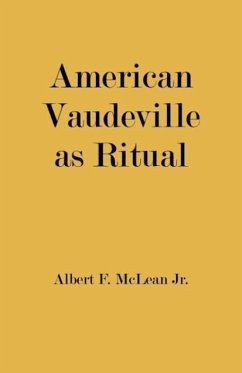 American Vaudeville as Ritual - McLean, Albert F