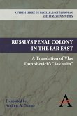 Russia's Penal Colony in the Far East