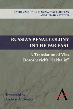 Russia's Penal Colony in the Far East - Doroshevich, Vlas