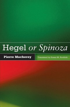 Hegel or Spinoza - Macherey, Pierre