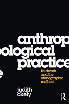 Anthropological Practice - Okely, Judith