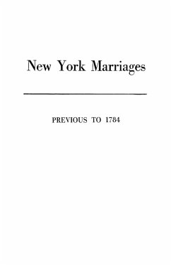 New York Marriages Previous to 1784 - New York State Library