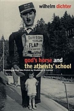 God's Horse and the Atheists' School - Dichter, Wilhelm