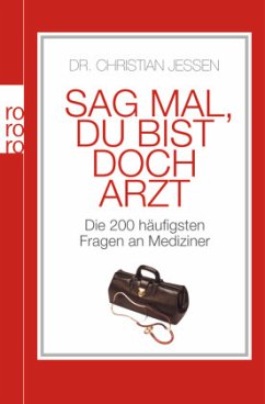 Sag mal, du bist doch Arzt - Jessen, Christian