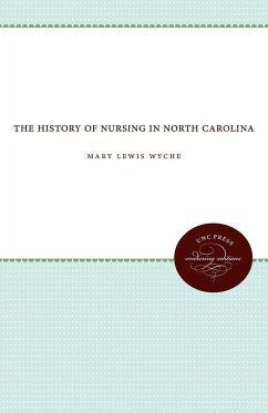 The History of Nursing in North Carolina - Wyche, Mary Lewis
