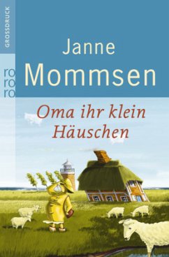 Oma ihr klein Häuschen / Oma Imke Bd.1 (Großdruck) - Mommsen, Janne