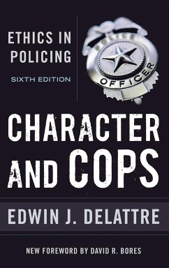 Character and Cops - Delattre, Edwin J.