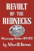 Revolt of the Rednecks: Mississippi Politics, 1876-1925