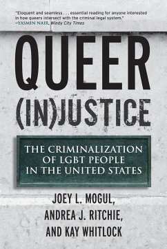 Queer (In)Justice - Mogul, Joey; Ritchie, Andrea; Whitlock, Kay