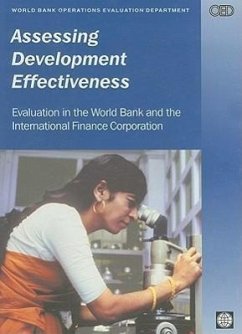 Assessing Development Effectiveness: Evaluation in the World Bank and the International Finance Corporation - World Bank