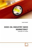 DOES OIL INDUSTRY NEED MARKETING?