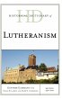 Historical Dictionary of Lutheranism - Bild 1