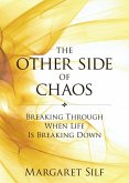 The Other Side of Chaos