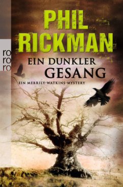 Ein dunkler Gesang / Ein Merrily-Watkins-Mystery Bd.8 - Rickman, Phil