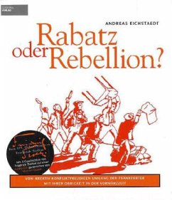 Rabatz oder Rebellion? - Eichstaedt, Andreas